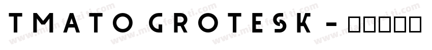 tmato grotesk字体转换